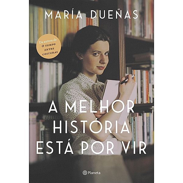 A melhor história está por vir, María Dueñas