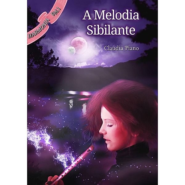 A Melodia Sibilante (Harmonia) / Harmonia, Claudia Piano