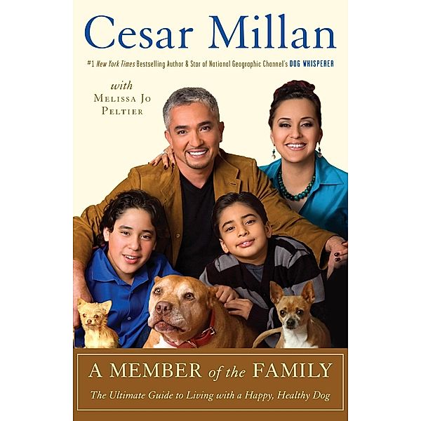 A Member of the Family, Cesar Millan, Melissa Jo Peltier