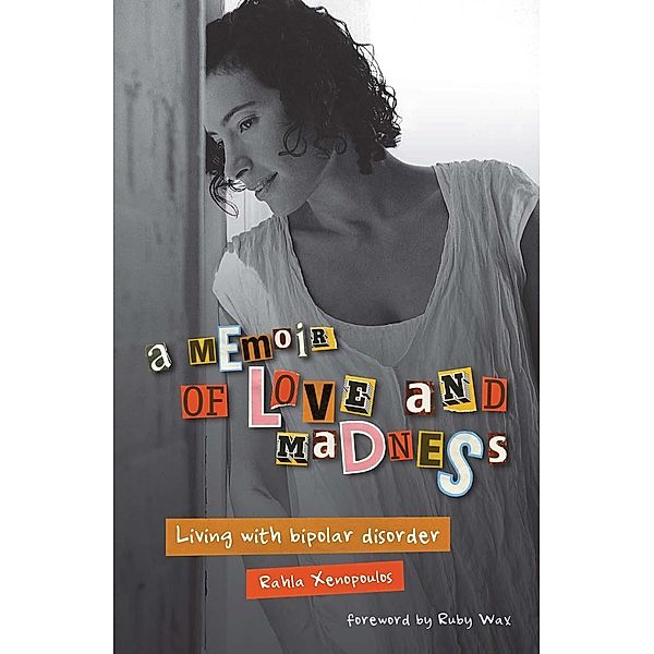 A Memoir of Love and Madness, Rahla Xenopoulos