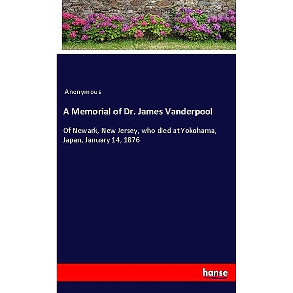 A Memorial of Dr. James Vanderpool, Anonymous