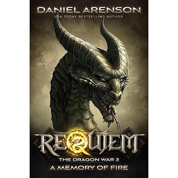A Memory of Fire (Requiem: The Dragon War, #3), Daniel Arenson