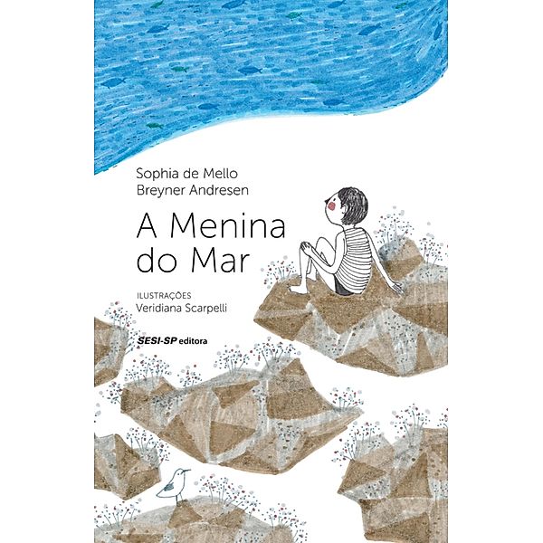 A menina do mar / Quem lê Sabe Por quê, Sophia Mello Breyner de Andresen