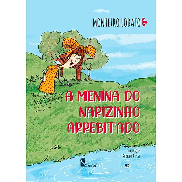 A menina do narizinho arrebitado, Monteiro Lobato