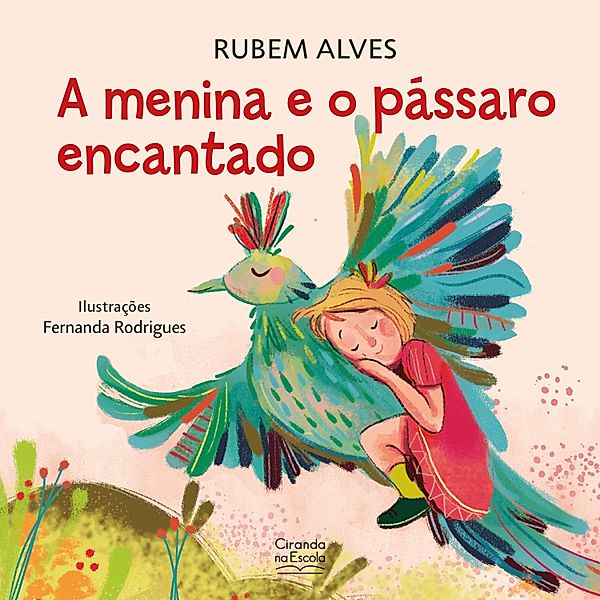 A menina e o pássaro encantado, Rubem Alves