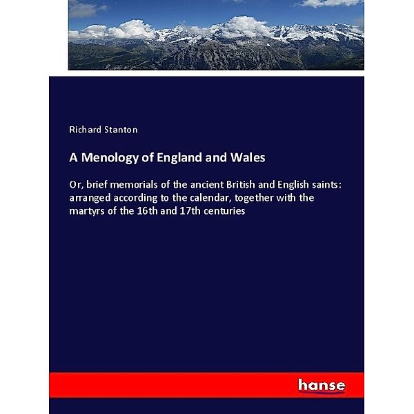 A Menology of England and Wales, Richard Stanton