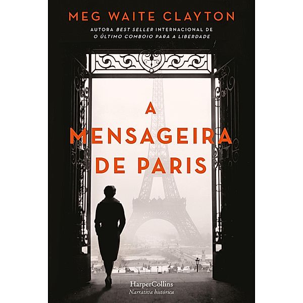 A mensageira de Paris / HARPERCOLLINS PORTUGAL Bd.3950, Meg Waite Clayton