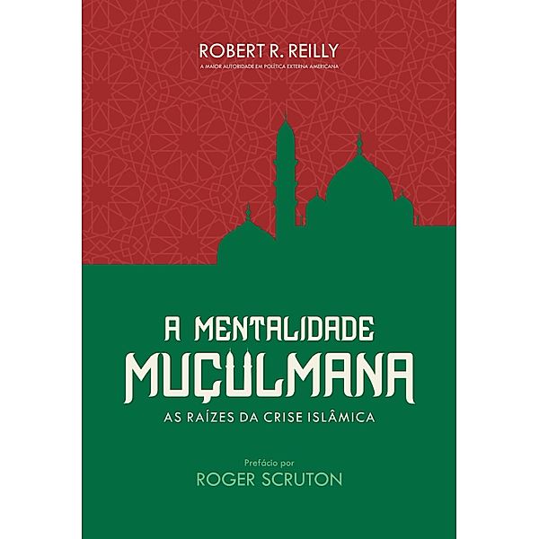 A mentalidade muçulmana, Robert R. Reilly