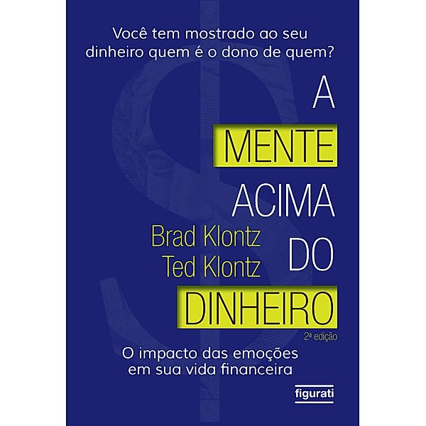 A mente acima do dinheiro, Brad Klontz, Ted Klontz