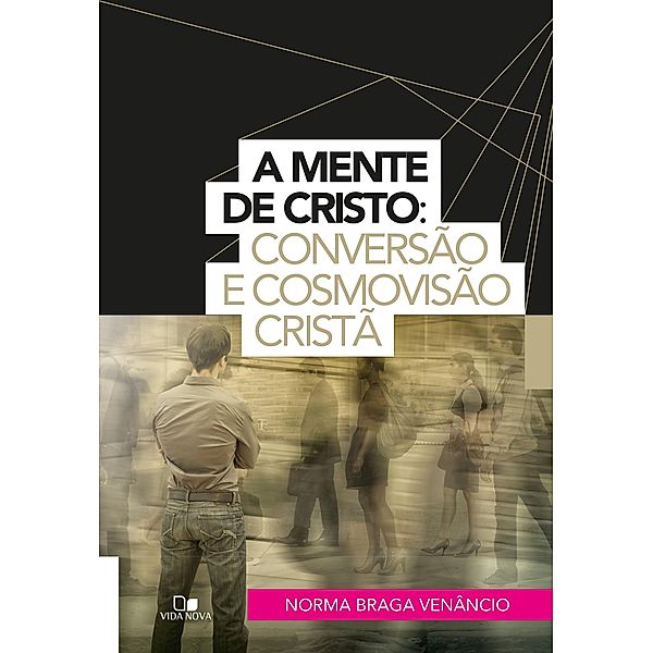 A mente de Cristo, Norma Braga Venâncio