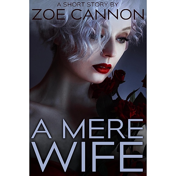 A Mere Wife, Zoe Cannon