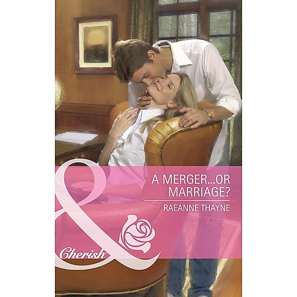 A Merger...Or Marriage? (Mills & Boon Cherish) (The Wilder Family, Book 6), RaeAnne Thayne
