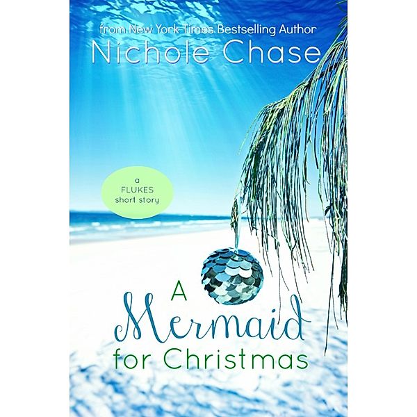 A Mermaid for Christmas, Nichole Chase