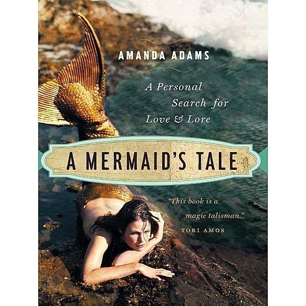 A Mermaid's Tale, Amanda Adams