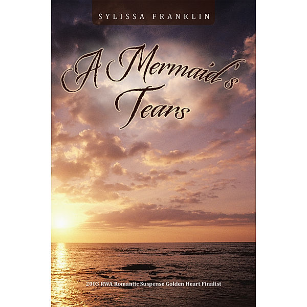 A Mermaid's Tears, Sylissa Franklin