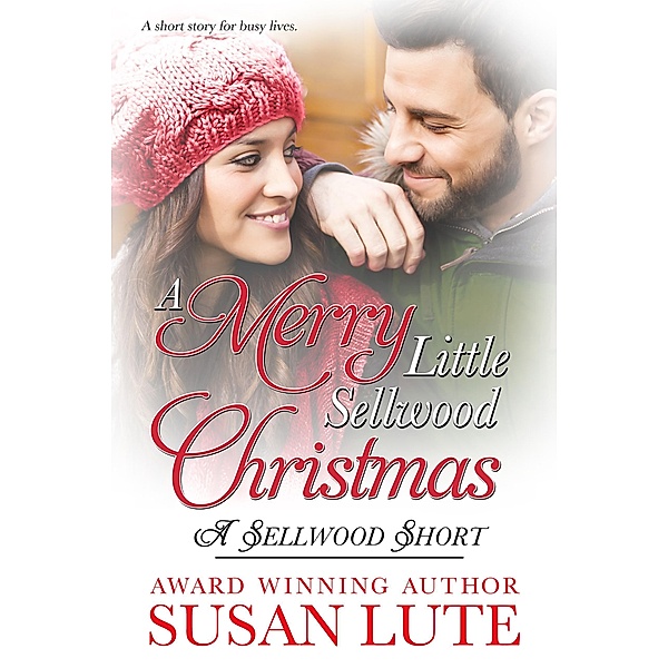 A Merry Little Sellwood Christmas (A Sellwood Short), Susan Lute
