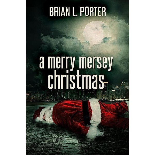 A Merry Mersey Christmas, Brian L. Porter