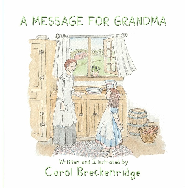 A Message for Grandma, Carol Breckenridge