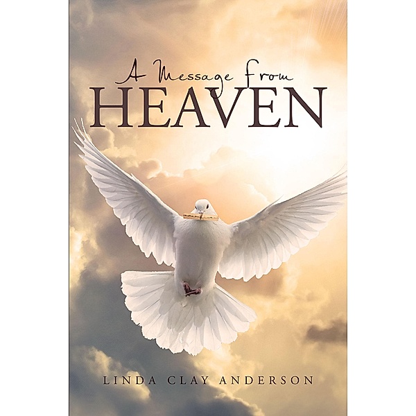 A Message from Heaven, Linda Clay Anderson