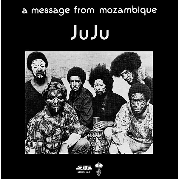 A Message From Mozambique (Reissue), Juju