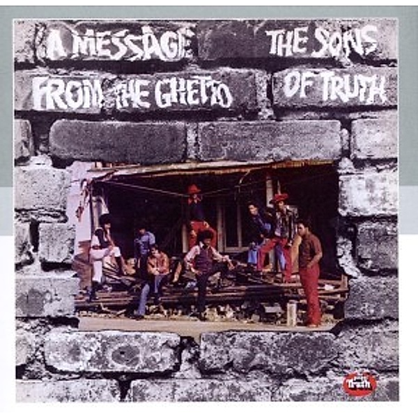 A Message From The Ghetto, The Sons Of Truth