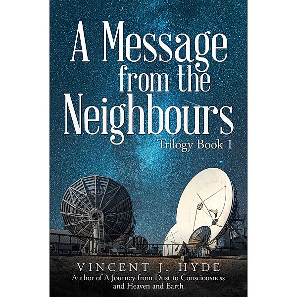 A Message from the Neighbours, Vincent J. Hyde
