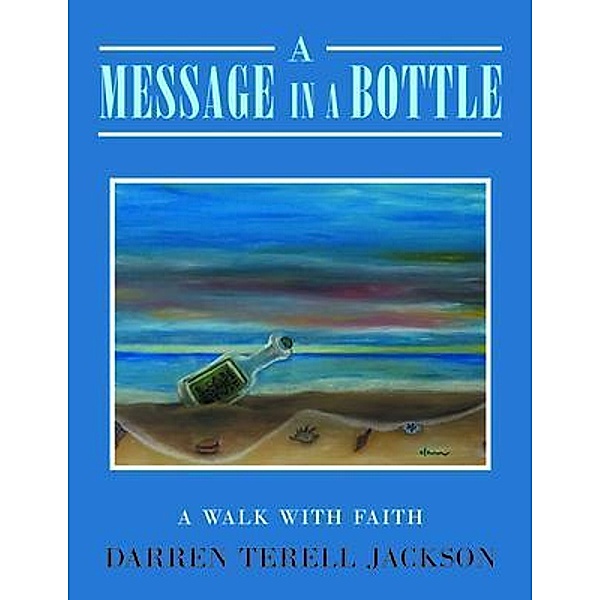A Message in a Bottle, Darren Terell Jackson