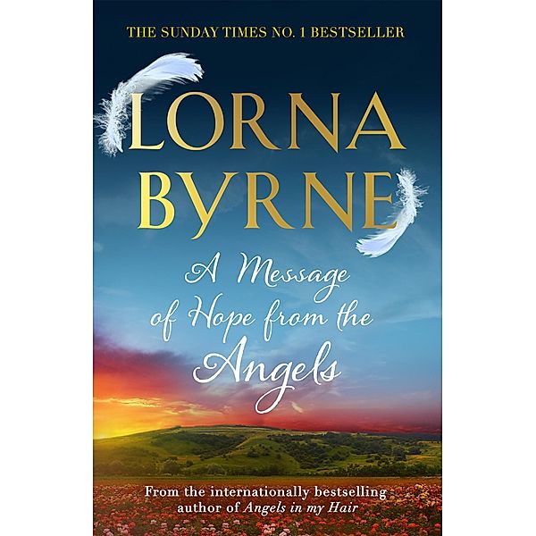 A Message of Hope from the Angels, Lorna Byrne