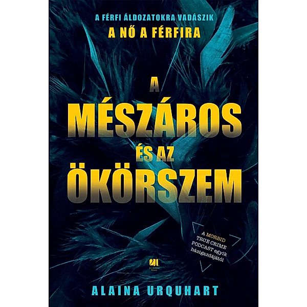 A Mészáros és az Ökörszem, Alaina Urquhart