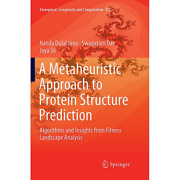 A Metaheuristic Approach to Protein Structure Prediction, Nanda Dulal Jana, Swagatam Das, Jaya Sil