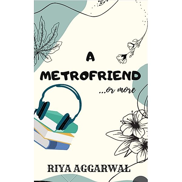 A Metrofriend, Riya Aggarwal