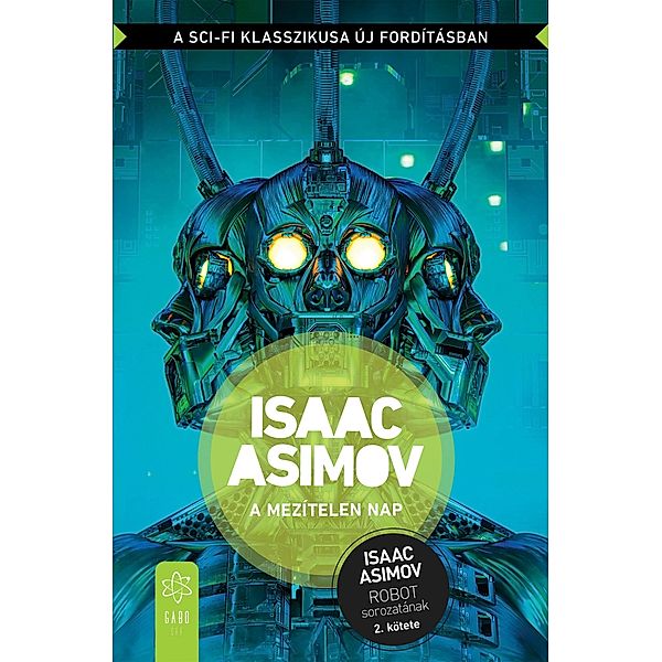 A mezítelen nap / Robotregények Bd.2, Issaac Asimov