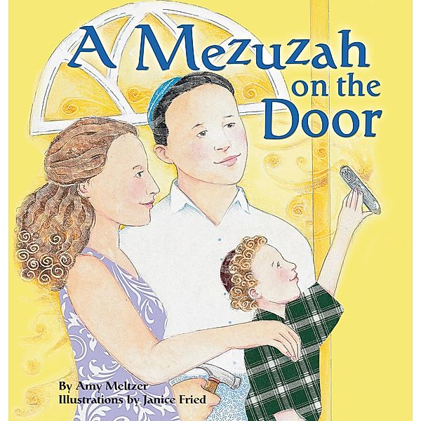 A Mezuzah on the Door, Amy Meltzer