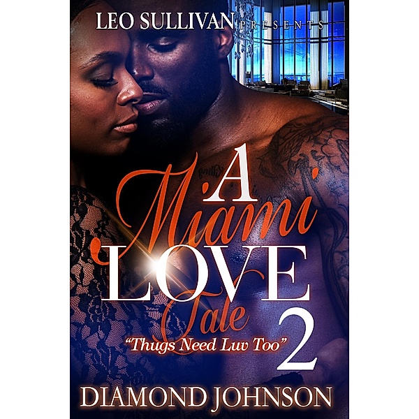 A Miami Love Tale 2 / A Miami Love Tale Bd.2, Diamond Johnson