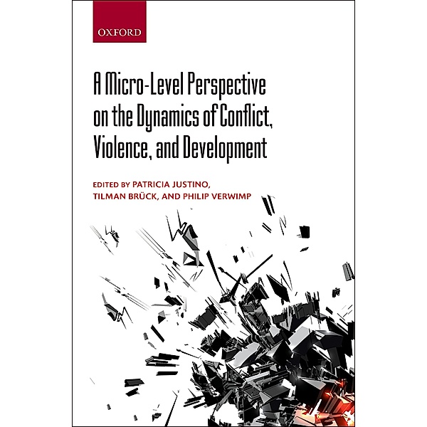 A Micro-Level Perspective on the Dynamics of Conflict, Violence, and Development