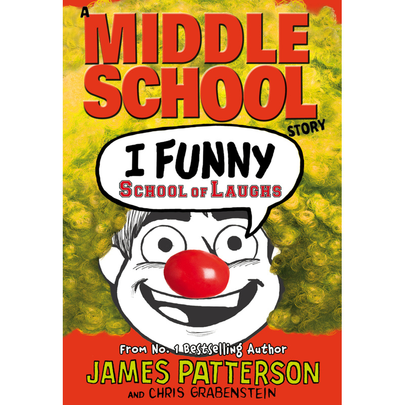 Image of A Middle School Story - I Funny: School Of Laughs - James Patterson, Kartoniert (TB)
