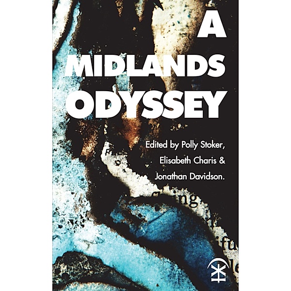 A Midlands Odyssey, Jonathan Davidson, Elisabeth Charis, Polly Stoker