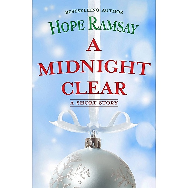 A Midnight Clear / Last Chance, Hope Ramsay