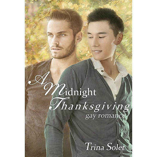 A Midnight Thanksgiving (Gay Romance), Trina Solet