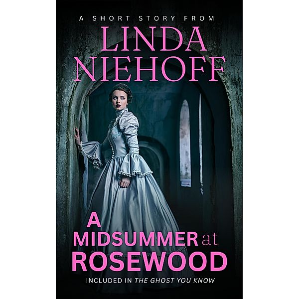 A Midsummer at Rosewood, Linda Niehoff