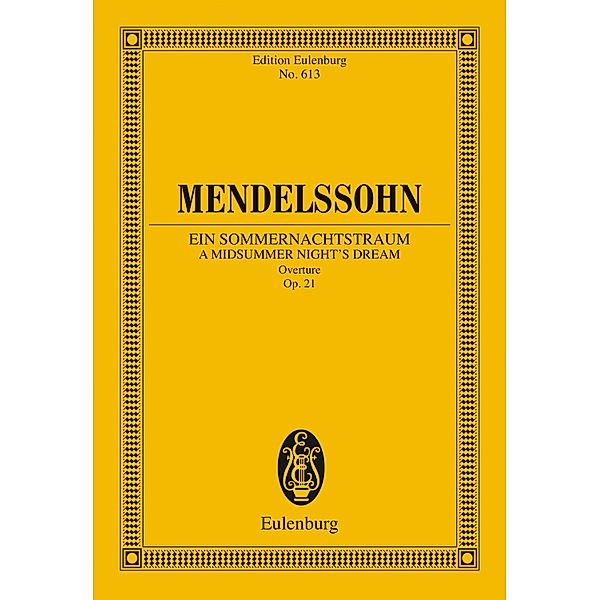 A Midsummer Night's Dream, Felix Mendelssohn Bartholdy