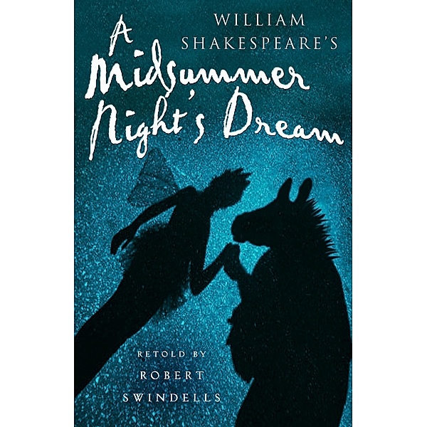 A Midsummer Night's Dream, Robert Swindells