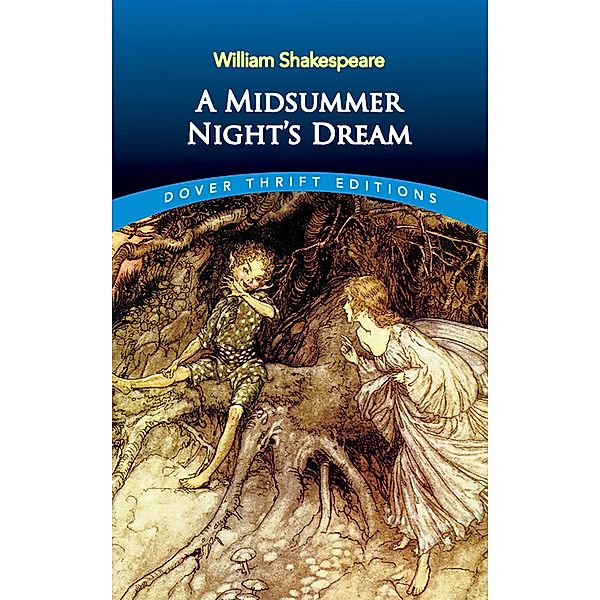 A Midsummer Night's Dream / Dover Thrift Editions: Plays, William Shakespeare