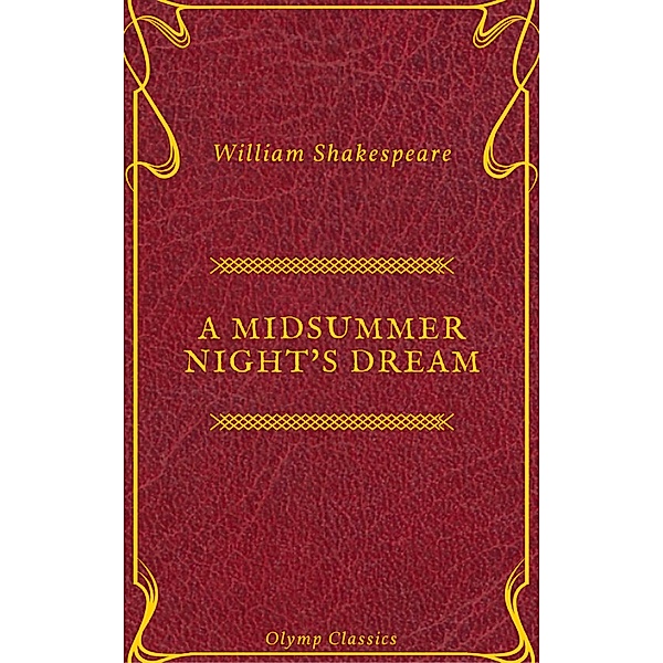 A Midsummer Night's Dream ( Olymp Classics), William Shakespeare