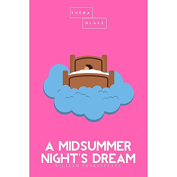 A Midsummer Night's Dream | The Pink Classics, William Shakespeare, Sheba Blake