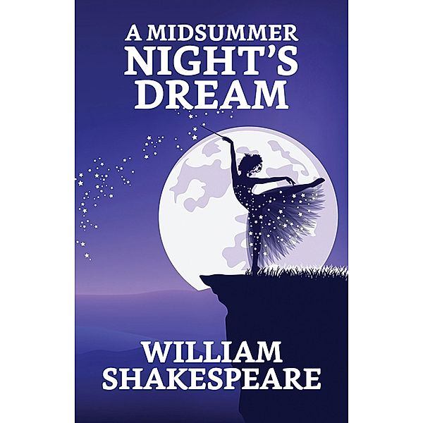 A Midsummer Night's Dream / True Sign Publishing House, William Shakespeare