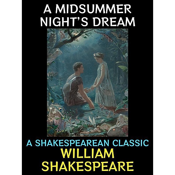 A Midsummer Night's Dream / William Shakespeare Collection Bd.12, William Shakespeare