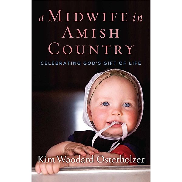 A Midwife in Amish Country, Kim Woodard Osterholzer