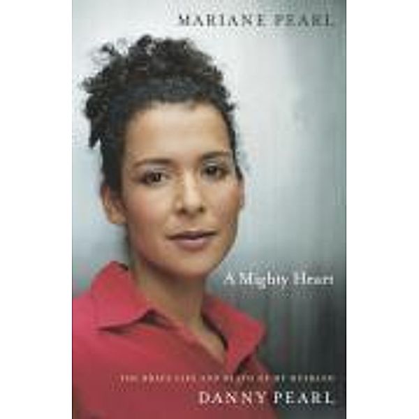 A Mighty Heart, Mariane Pearl