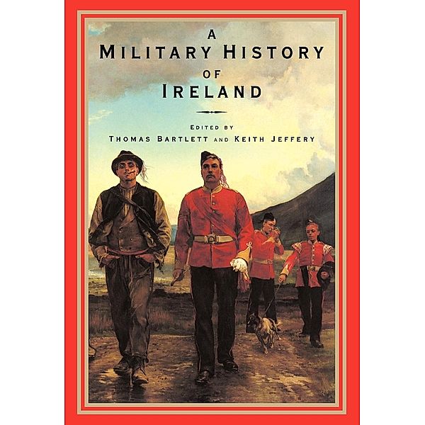 A Military History of Ireland, Thomas Bartlett